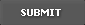 Submit